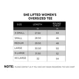 She Lifted Women's Oversized Tee